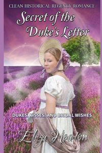 Secret of the Duke's Letter - Clean, Historical, Regency, Romance