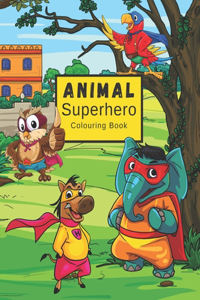 Animal Superhero Colouring Book