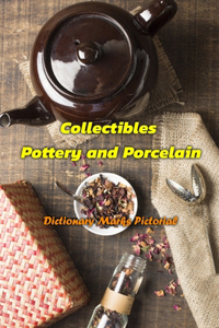 Collectibles Pottery and Porcelain