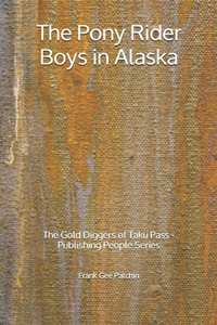 The Pony Rider Boys in Alaska