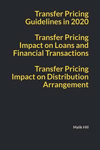 Transfer Pricing Guidelines in 2020, Transfer Pricing Impact on Loans and Financial Transactions, Transfer Pricing Impact on Distribution Arrangements