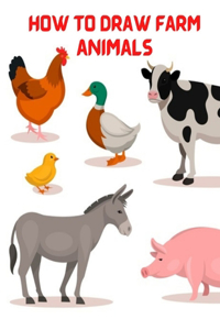 How to Draw Farm Animals