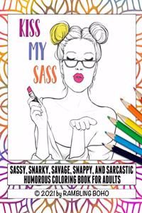 Kiss My Sass