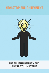 Non Stop Enlightenment