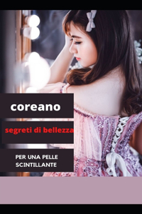 coreano segreti di bellezza per una pelle scintillante