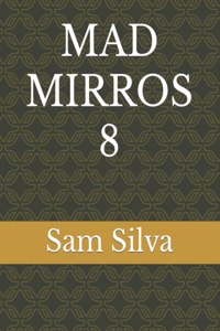 Mad Mirros 8
