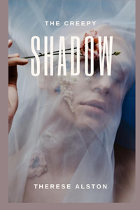 The creepy shadow