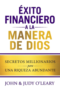 Éxito Financiero a la Manera de Dios