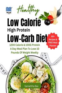 Low Calorie High Protein Low-Carb Diet