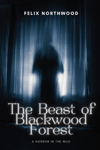 Beast of Blackwood Forest