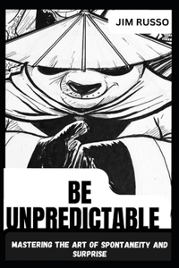 Be Unpredictable