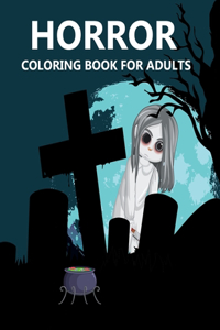 Horror Coloring Book For Adults