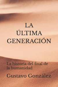 La Última Generación