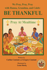 We Pray, Pray, Pray with Hanna, Grandma, and Caleb