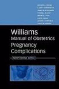 Williams Manual of Obstetrics Pregnancy Complications