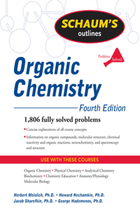 Schaum's Outline of Organic Chemistry, Fourth Edition