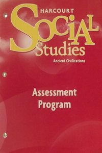 Harcourt Social Studies: Assessment Program Grade 7 Ancient Civilizations