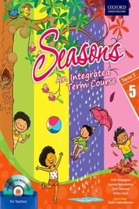 Seasons Class 5, Term 1
