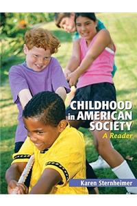Childhood in American Society: A Reader