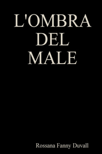 L'Ombra del Male