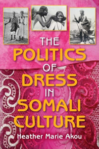 Politics of Dress in Somali Culture