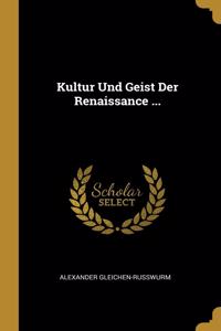 Kultur Und Geist Der Renaissance ...