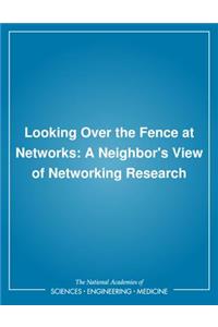 Looking Over the Fence at Networks