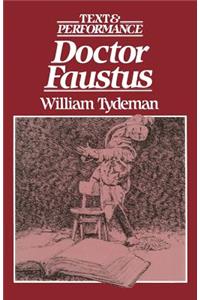 Doctor Faustus: Text and Performance