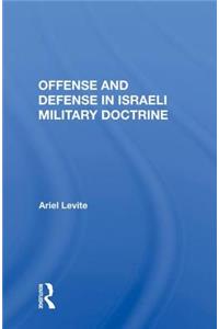 Offense and Defense in Israeli Military Doctrine