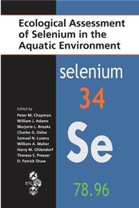 Ecological Assessment of Selenium in the Aquatic Environment