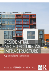 Residential Architecture as Infrastructure