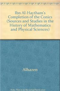 Ibn Al-Haytham's Completion of the Conics