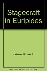 Stagecraft in Euripides