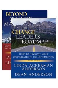 The Change Leader's Roadmap and Beyond Change Management Two Book Set