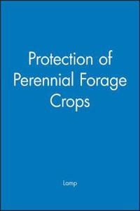 Protection of Perennial Forage Crops