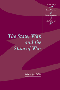 State, War, and the State of War