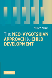 Neo-Vygotskian Approach to Child Development