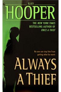 Always a Thief