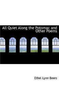 All Quiet Along the Potomac and Other Poems