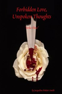 Forbidden Love, Unspoken Thoughts Strike Three