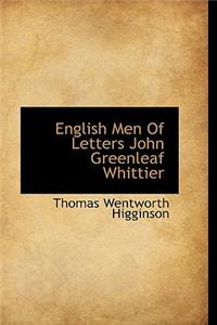 English Men of Letters John Greenleaf Whittier