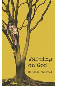 Waiting on God