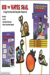 Bob the Vampire Snail 4-Copy Pre-Pack with Storytime Theater Kit