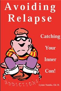 Avoiding Relapse