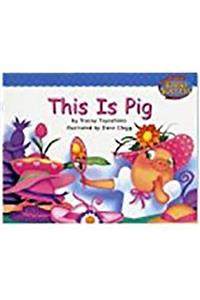 Houghton Mifflin Early Success: This Is Pig