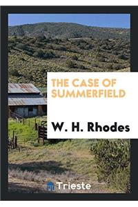 The Case of Summerfield