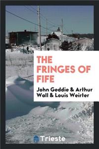 The Fringes of Fife