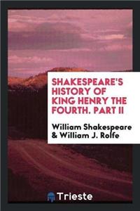 Shakespeare's History of King Henry the Fourth. Part II