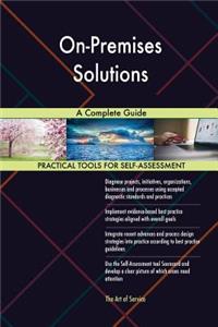 On-Premises Solutions A Complete Guide