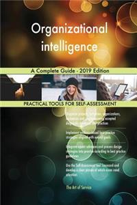 Organizational intelligence A Complete Guide - 2019 Edition